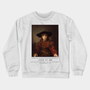 Look at Me Crewneck Sweatshirt